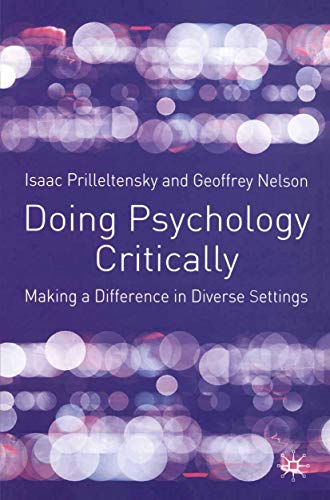 Doing Psychology Critically: Making a Difference in Diverse Settings (9780333922842) by Prilleltensky, Isaac