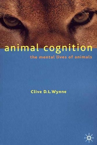 9780333923962: Animal Cognition: The Mental Lives of Animals