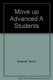 Move Up Advanced A Students (9780333924556) by Greenall.S