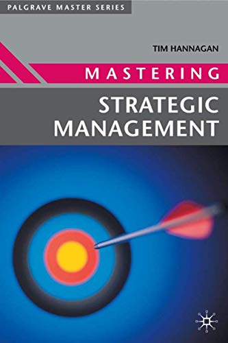 Beispielbild fr Mastering Strategic Management: 5 (Master Series (Business)) zum Verkauf von WorldofBooks