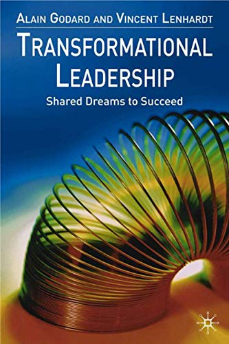 Imagen de archivo de Transformational Leadership : Shared Dreams to Succeed a la venta por Better World Books