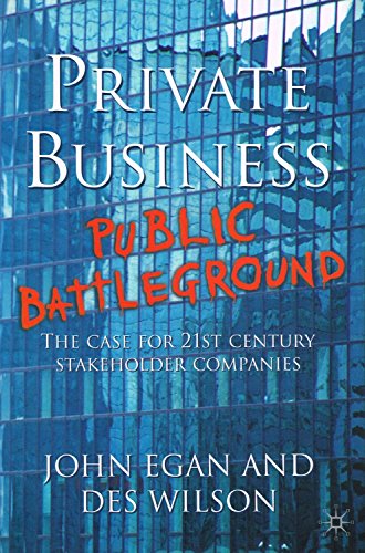 9780333929391: Private Business-Public Battleground: The Case for 21st Century Stakeholder Companies