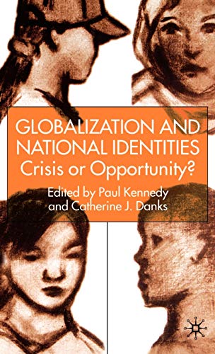 Globalization and National Identities: Crisis or Opportunity?