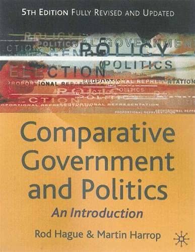 Comparative Government and Politics (Comparative Government & Politics) (9780333929728) by Rod Hague; Martin Harrop