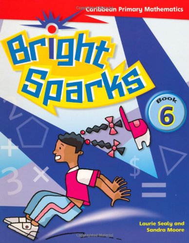 9780333930618: Bright Sparks: Caribbean Primary Mathemtics (Book 6 - Common Entrance Level)