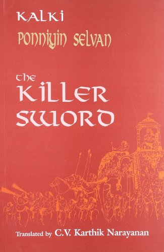 Ponniyin Selvad, Part III: The Killer Sword (9780333933015) by [???]