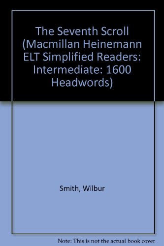 Stock image for The Seventh Scroll (Macmillan Heinemann ELT Simplified Readers: Intermediate: 1600 Headwords) for sale by medimops