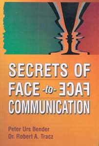 Stock image for Secrets of Face-to-Face Communication for sale by Majestic Books