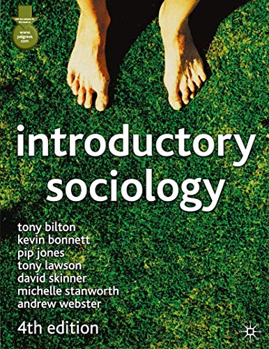 Introductory Sociology: Fourth Edition (9780333945711) by Bilton, Tony; Bonnett, Kevin; Jones, Pip; Lawson, Tony; Skinner, David; Stanworth, Michelle; Webster, Andrew