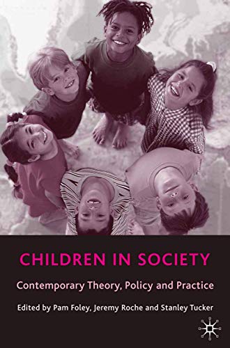 9780333945896: Children in Society: Contemporary Theory, Policy and Practice