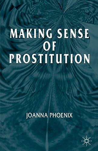 Stock image for Making Sense of Prostitution for sale by Chiron Media