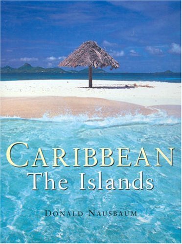 Beispielbild fr Caribbean : The Islands zum Verkauf von Better World Books