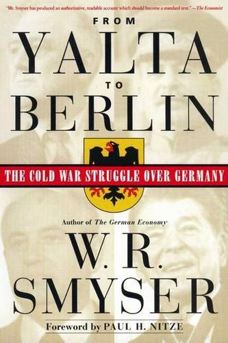 Stock image for From Yalta to Berlin : The Cold War Struggle over Germany for sale by Better World Books Ltd