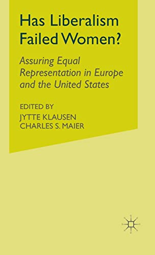 9780333946800: Has Liberalism Failed Women?: Assuring Equal Representation in Europe and the United States (Parity Quotas and Political Representation)