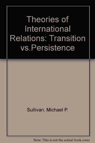 9780333947067: Theories of International Relations: Transition vs.Persistence