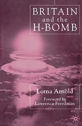 Imagen de archivo de Britain and the H-Bomb a la venta por Ground Zero Books, Ltd.