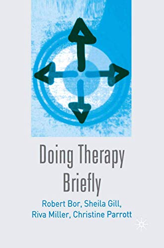 Doing Therapy Briefly (9780333947630) by Bor, Robert; Gill, Sheila; Miller, Riva