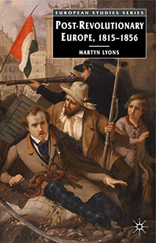 Beispielbild fr Post-Revolutionary Europe: 1815-1856 zum Verkauf von ThriftBooks-Dallas