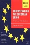 Beispielbild fr Understanding the European Union: A Concise Introduction, Second Edition (The European Union Series) zum Verkauf von Wonder Book