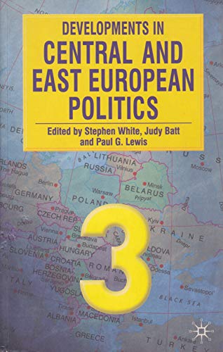 Stock image for Developments in Central and East European Politics 3 for sale by WorldofBooks