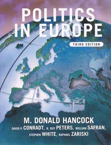 Stock image for Politics in Europe : An Introduction to the Politics of the United Kingdom, France, Germany, Russia, Italy, Sweden and the European Union for sale by Phatpocket Limited