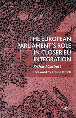 Imagen de archivo de European Parliament's Role in Closer EU Integration a la venta por Better World Books