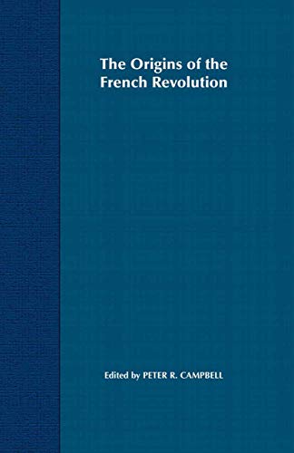 9780333949719: The Origins of the French Revolution: 3 (Problems in Focus)