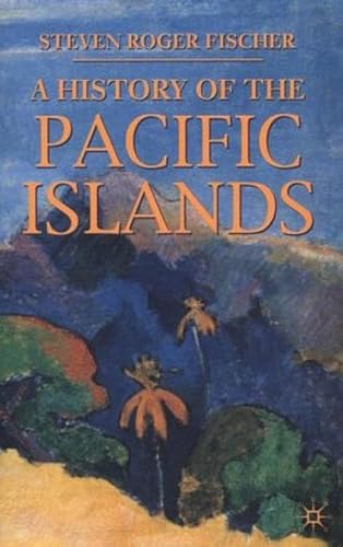 9780333949757: A History of the Pacific Islands