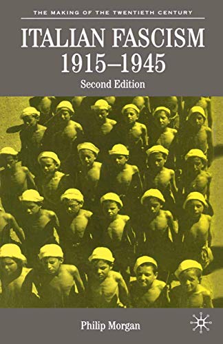 9780333949986: Italian Fascism, 1915-1945: 2 (The Making of the Twentieth Century)