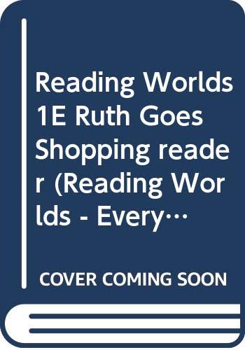 Reading Worlds: Ruth Goes Shopping (Reading Worlds - Everyday World - Level 1) (9780333955451) by George Murphy