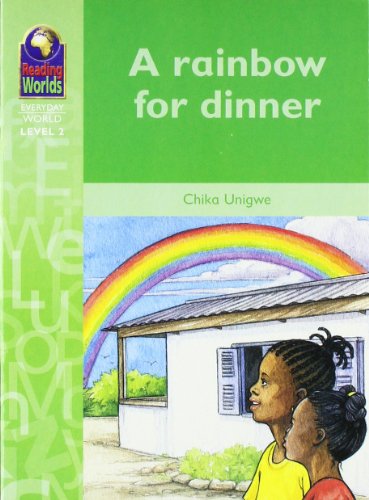 Reading Worlds: Rainbow for Dinner (Reading Worlds - Everyday World - Level 2) (9780333955888) by Unigwe Chika
