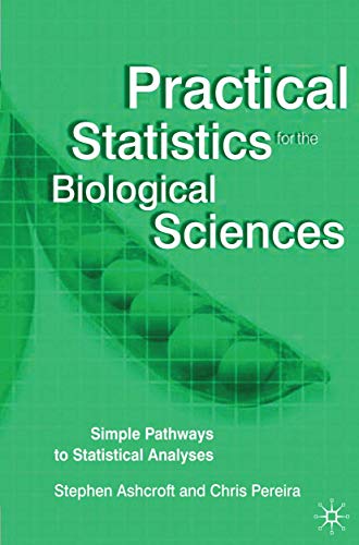 9780333960448: Practical Statistics for the Biological Sciences: Simple Pathways to Statistical Analyses