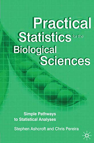 Imagen de archivo de Practical Statistics for the Biological Sciences: Simple Pathways to Statistical Analyses a la venta por WorldofBooks