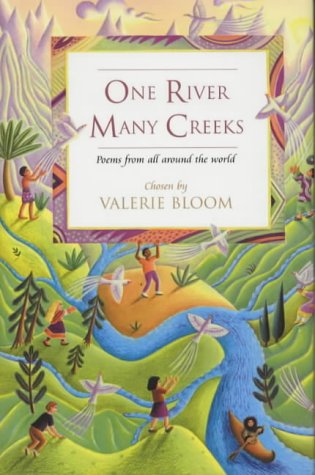 Stock image for One River, Many Creeks: Poems from All Around the World for sale by AwesomeBooks