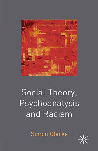 9780333961186: Social Theory, Psychoanalysis and Racism