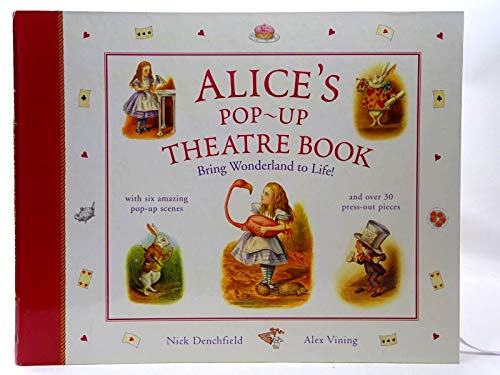 Imagen de archivo de Alice's Pop-up Theatre Book: Bring Wonderland To Life! (with six amazing pop-up scenes) a la venta por Books from Judy