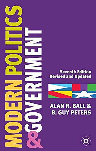 Modern Politics and Government (9780333961605) by Ball, Alan R.; Peters, B. Guy