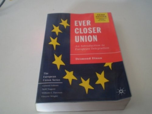 9780333961711: Ever Closer Union: An Introduction to European Integration (European Union)