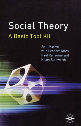 Beispielbild fr Social Theory : A Basic Tool Kit zum Verkauf von Better World Books