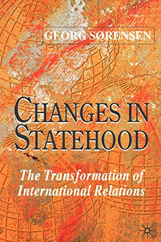 Imagen de archivo de Changes in Statehood: The Transformation of International Relations a la venta por Ria Christie Collections