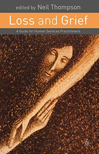 Beispielbild fr Loss and Grief: A Guide for Human Services Practitioners zum Verkauf von WorldofBooks