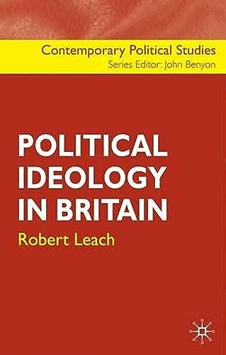 Beispielbild fr Political Ideology in Britain (Contemporary Political Studies) zum Verkauf von WorldofBooks