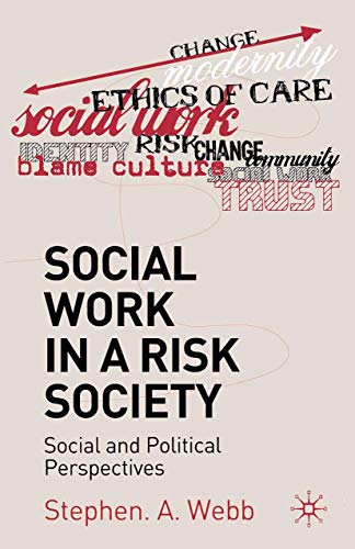 Beispielbild fr Social Work in a Risk Society: Social and Political Perspectives zum Verkauf von Chiron Media