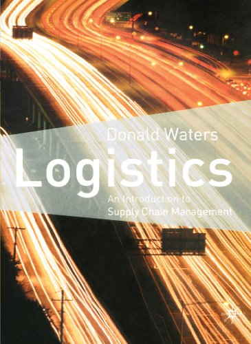 Stock image for Logistics: An Introduction to Supply Chain Management for sale by ThriftBooks-Atlanta