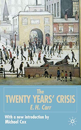 The Twenty Years' Crisis, 1919-1939: Reissued with new introduction (9780333963753) by Carr, E. H.
