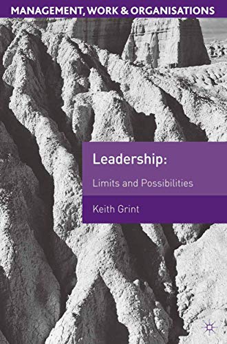 9780333963876: Leadership: Limits and Possibilities (Management, Work and Organisations)