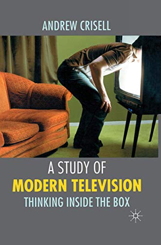 Beispielbild fr A Study of Modern Television : Thinking Inside the Box zum Verkauf von Better World Books
