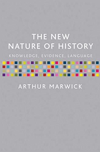 9780333964477: The New Nature of History: Knowledge, Evidence, Language