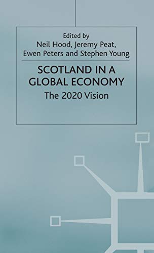 9780333964545: Scotland in a Global Economy: The 2020 Vision