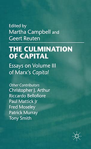 Imagen de archivo de The Culmination of Capital. Essays on Volume III of Marx's Capital. a la venta por Kennys Bookshop and Art Galleries Ltd.